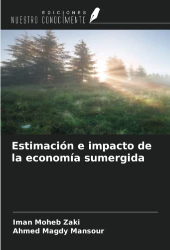 9786202572460: Estimacin e impacto de la economa sumergida (Spanish Edition)