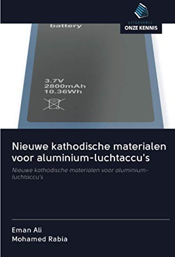 9786202584906: Nieuwe kathodische materialen voor aluminium-luchtaccu's: Nieuwe kathodische materialen voor aluminium-luchtaccu's
