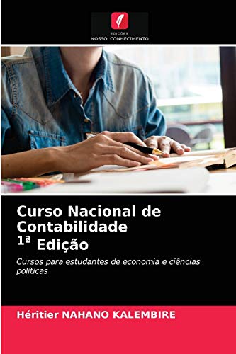 Beispielbild fr Curso Nacional de Contabilidade 1 Edio: Cursos para estudantes de economia e cincias polticas (Portuguese Edition) zum Verkauf von Lucky's Textbooks