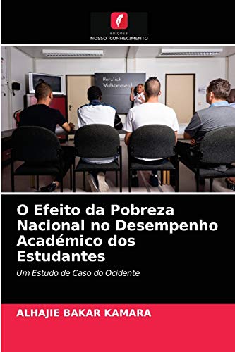 Stock image for O Efeito da Pobreza Nacional no Desempenho Acadmico dos Estudantes (Portuguese Edition) for sale by Lucky's Textbooks