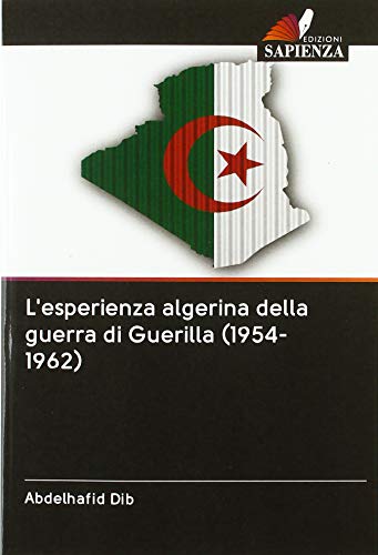 Imagen de archivo de Dib, A L'esperienza algerina della guerra di Guerilla 1954 a la venta por PBShop.store US