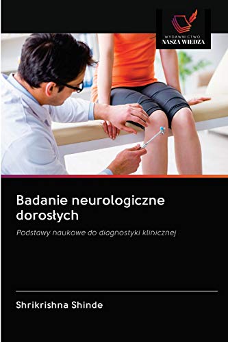 Beispielbild fr Badanie neurologiczne doros?ych: Podstawy naukowe do diagnostyki klinicznej (Polish Edition) zum Verkauf von Lucky's Textbooks