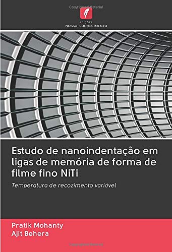 Beispielbild fr Estudo de nanoindentao em ligas de memria de forma de filme fino NiTi zum Verkauf von BuchWeltWeit Ludwig Meier e.K.