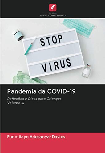 9786202648240: Pandemia da COVID-19: Reflexes e Dicas para CrianasVolume III (Portuguese Edition)