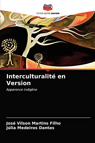 Stock image for Interculturalit en Version: Apparence indigne (French Edition) for sale by Lucky's Textbooks