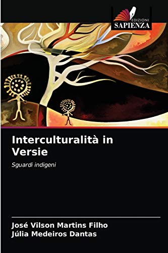 Stock image for Interculturalit in Versie: Sguardi indigeni (Italian Edition) for sale by Lucky's Textbooks