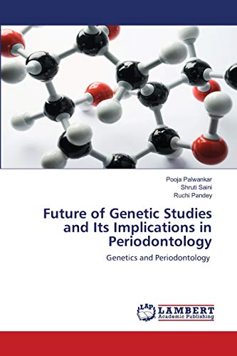 Imagen de archivo de Future of Genetic Studies and Its Implications in Periodontology: Genetics and Periodontology a la venta por Lucky's Textbooks