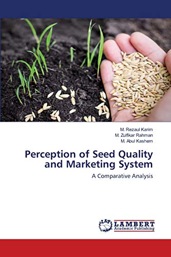 Stock image for Perception of Seed Quality and Marketing System: A Comparative Analysis for sale by Lucky's Textbooks