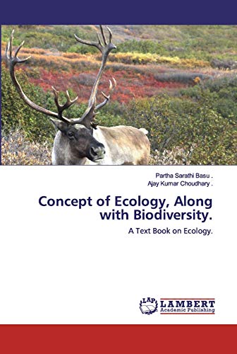 Stock image for Concept of Ecology, Along with Biodiversity.: A Text Book on Ecology. for sale by Lucky's Textbooks