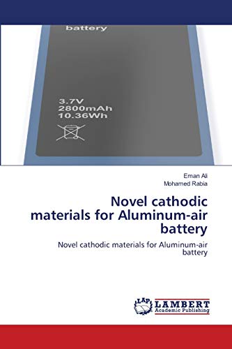 Stock image for Novel cathodic materials for Aluminum-air battery (Paperback) for sale by Book Depository International