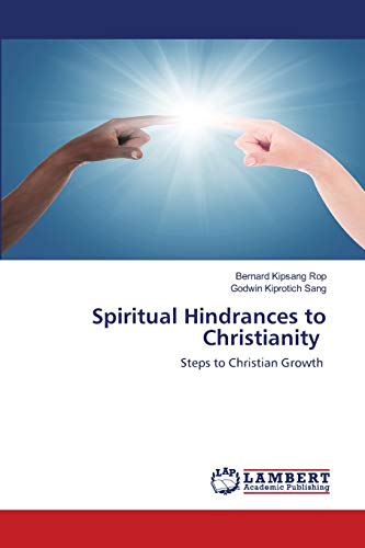 Imagen de archivo de Spiritual Hindrances to Christianity: Steps to Christian Growth a la venta por Lucky's Textbooks