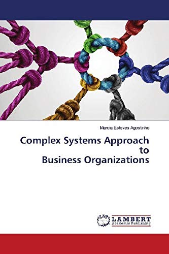9786202669207: Complex Systems Approach to Business Organizations