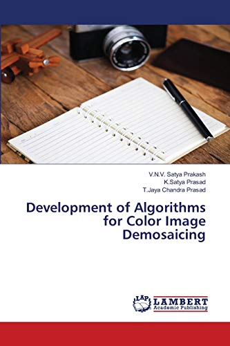 Stock image for Development of Algorithms for Color Image Demosaicing for sale by Lucky's Textbooks