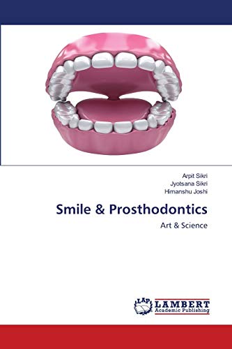 Stock image for Smile & Prosthodontics: Art & Science for sale by Lucky's Textbooks
