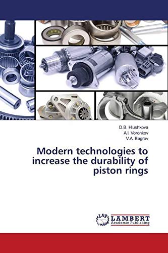 Beispielbild fr Modern technologies to increase the durability of piston rings zum Verkauf von Books Puddle