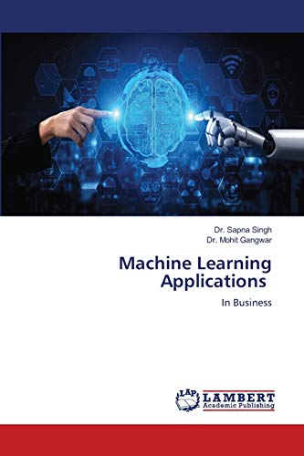 Immagine dell'editore per Machine Learning Applications: In Business venduto da Ria Christie Collections