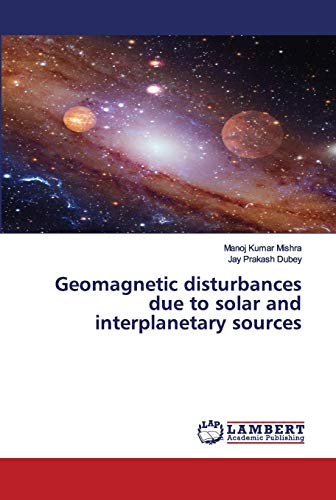 Stock image for Geomagnetic disturbances due to solar and interplanetary sources for sale by Lucky's Textbooks