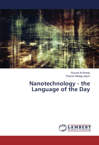 Stock image for Nanotechnology - the Language of the Day for sale by BuchWeltWeit Ludwig Meier e.K.
