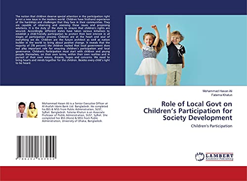 Stock image for Role of Local Govt on Children?s Participation for Society Development: Children?s Participation for sale by Books Puddle