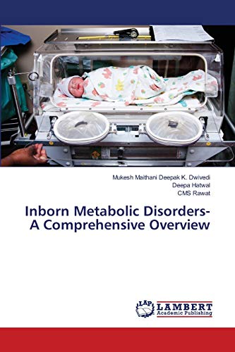 Imagen de archivo de Inborn Metabolic Disorders- A Comprehensive Overview a la venta por Lucky's Textbooks