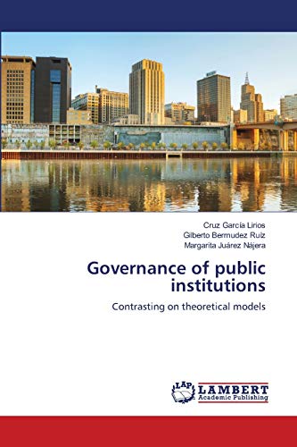 Stock image for Governance of public institutions: Contrasting on theoretical models for sale by Lucky's Textbooks