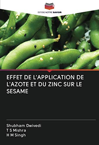 9786202689755: EFFET DE L'APPLICATION DE L'AZOTE ET DU ZINC SUR LE SESAME (French Edition)