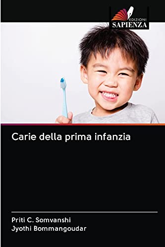Imagen de archivo de Carie della prima infanzia (Italian Edition) a la venta por Lucky's Textbooks