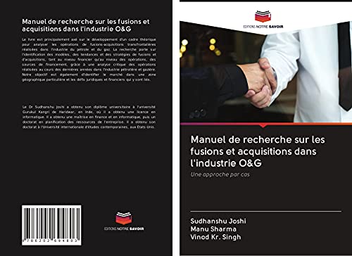 9786202694803: Manuel de recherche sur les fusions et acquisitions dans l'industrie O&G: Une approche par cas (French Edition)