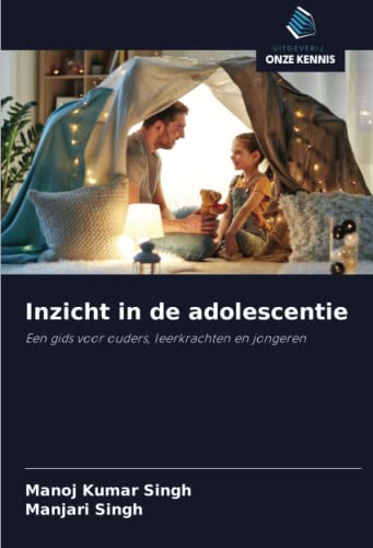 9786202695084: Inzicht in de adolescentie: Een gids voor ouders, leerkrachten en jongeren (Dutch Edition)