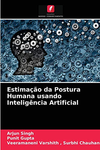 Stock image for Estimao da Postura Humana usando Inteligncia Artificial (Portuguese Edition) for sale by Lucky's Textbooks