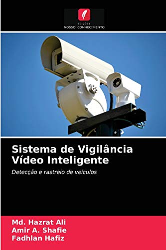 Stock image for Sistema de Vigilncia Vdeo Inteligente: Deteco e rastreio de veculos (Portuguese Edition) for sale by Lucky's Textbooks