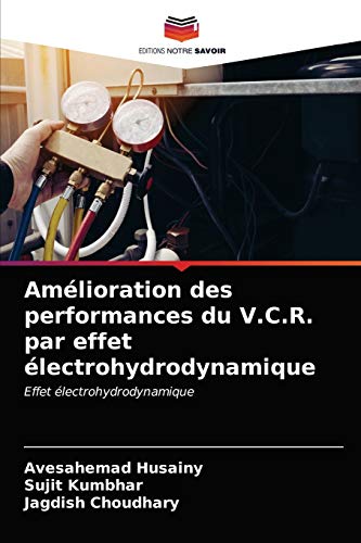 Stock image for Amlioration des performances du V.C.R. par effet lectrohydrodynamique (French Edition) for sale by Lucky's Textbooks