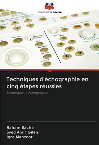 Stock image for Techniques d'chographie en cinq tapes russies: Techniques d'chographie (French Edition) for sale by GF Books, Inc.