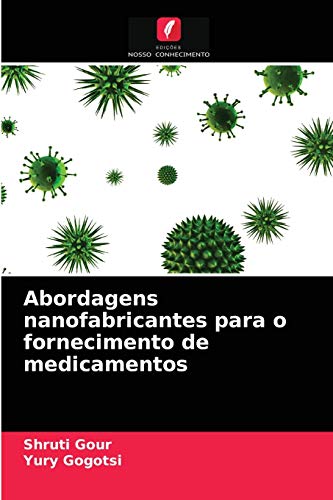 Stock image for Abordagens nanofabricantes para o fornecimento de medicamentos (Portuguese Edition) for sale by Lucky's Textbooks