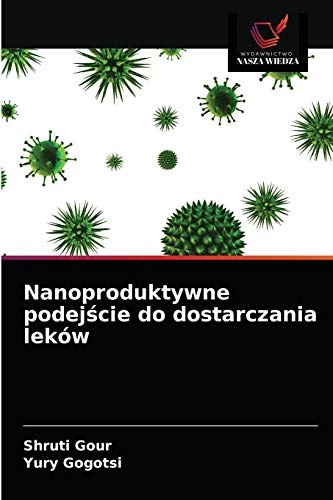 Stock image for Nanoproduktywne podej?cie do dostarczania lekw (Polish Edition) for sale by Lucky's Textbooks