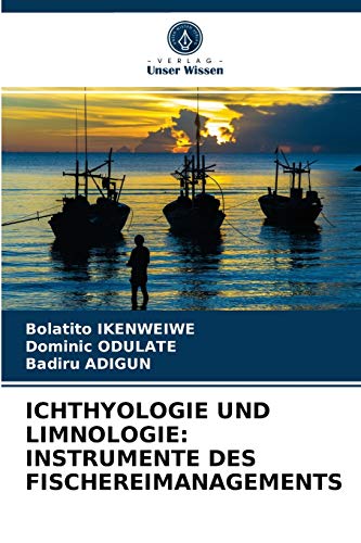 Stock image for ICHTHYOLOGIE UND LIMNOLOGIE: INSTRUMENTE DES FISCHEREIMANAGEMENTS (German Edition) for sale by Lucky's Textbooks