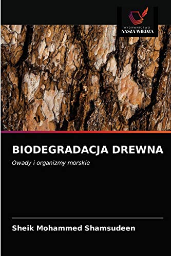 Stock image for Biodegradacja Drewna (Polish Edition) for sale by Lucky's Textbooks