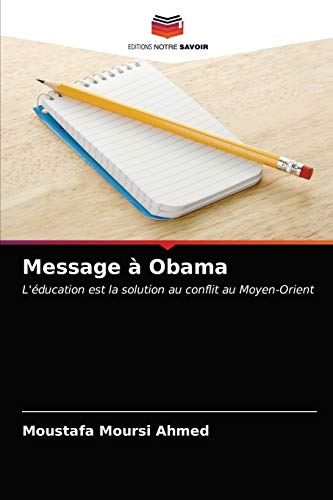 9786202753890: Message  Obama: L'ducation est la solution au conflit au Moyen-Orient