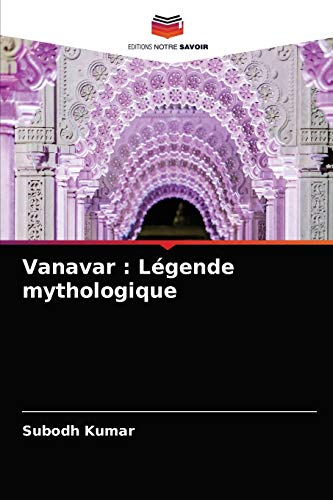 Stock image for Vanavar : Lgende mythologique (French Edition) for sale by Lucky's Textbooks