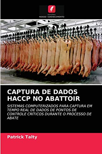 Stock image for CAPTURA DE DADOS HACCP NO ABATTOIR for sale by Chiron Media