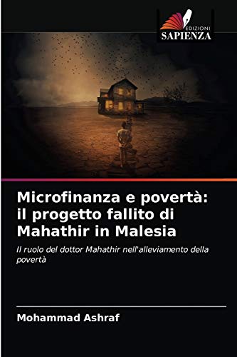 Stock image for Microfinanza e povert: il progetto fallito di Mahathir in Malesia (Italian Edition) for sale by Lucky's Textbooks