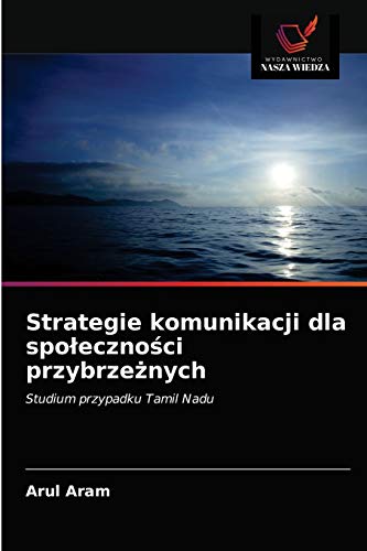 Stock image for Strategie komunikacji dla spoleczno?ci przybrze?nych (Polish Edition) for sale by Lucky's Textbooks