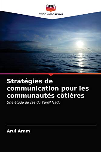 Beispielbild fr Stratgies de communication pour les communauts ctires (French Edition) zum Verkauf von Lucky's Textbooks