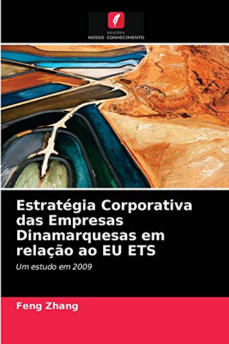 Stock image for Estratgia Corporativa das Empresas Dinamarquesas em relao ao EU ETS (Portuguese Edition) for sale by Lucky's Textbooks