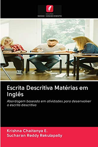 Imagen de archivo de Escrita Descritiva Matrias em Ingls: Abordagem baseada em atividades para desenvolver a escrita descritiva (Portuguese Edition) a la venta por Lucky's Textbooks