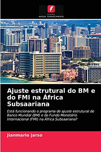 Stock image for Ajuste estrutural do BM e do FMI na Africa Subsaariana for sale by Chiron Media