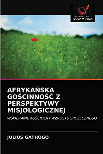 Stock image for Afryka?ska Go?cinno?? Z Perspektywy Misjologicznej (Polish Edition) for sale by Lucky's Textbooks