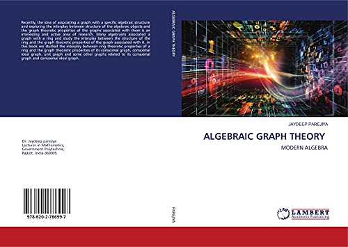 Beispielbild fr ALGEBRAIC GRAPH THEORY: MODERN ALGEBRA zum Verkauf von Books Puddle