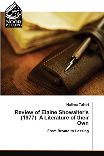 Stock image for Review of Elaine Showalter's (1977) A Literature of their Own for sale by Lucky's Textbooks