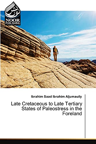 Stock image for Late Cretaceous to Late Tertiary States of Paleostress in the Foreland for sale by Lucky's Textbooks